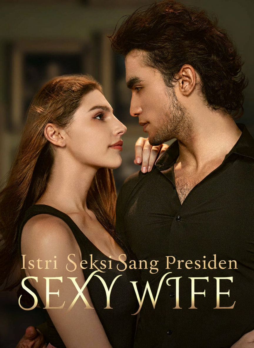 Istri Seksi Sang Presiden
