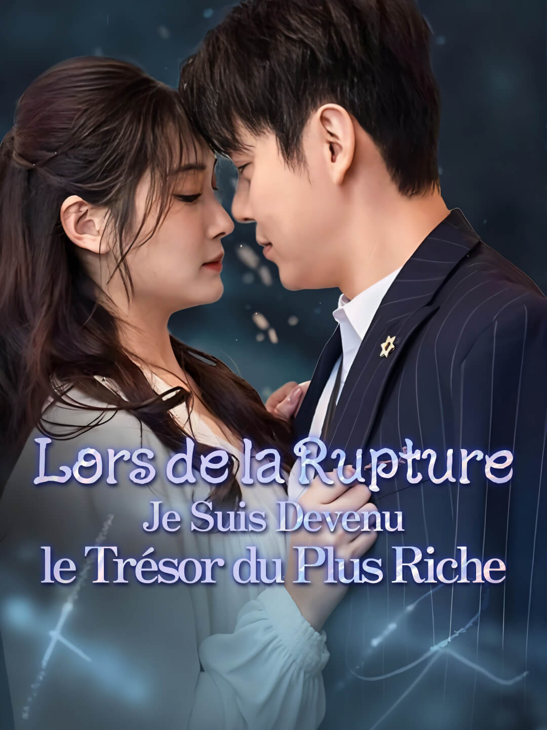 Lors de la Rupture, Je Suis Devenu le Trésor du Plus Riche