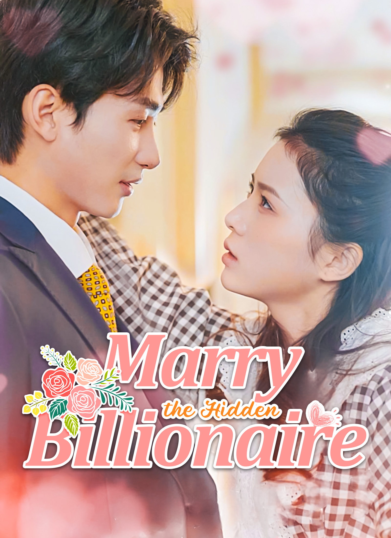 Marry the Hidden Billionaire (2024)