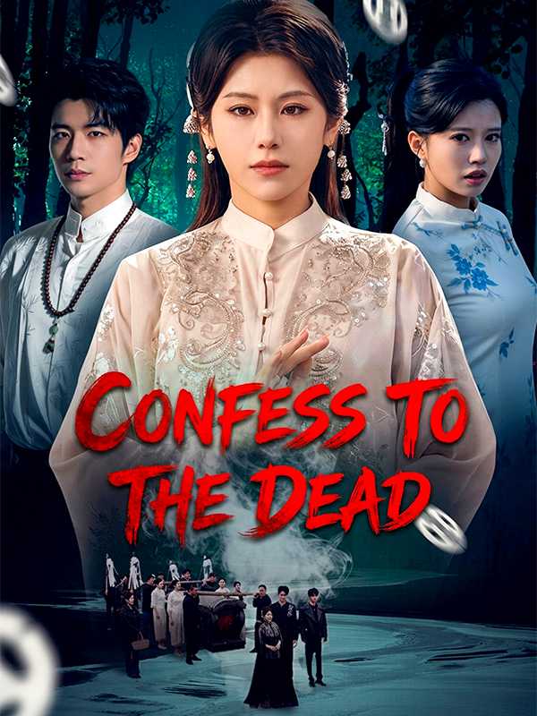 Confess to the Dead