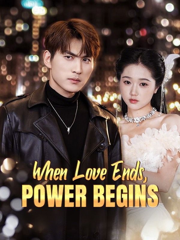 When Love Ends, Power Begins (2024)