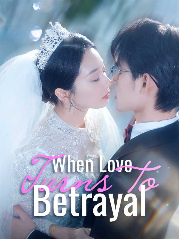 When Love Turns to Betrayal