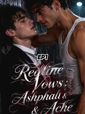 Redline Vows：Ashphalt & Ache