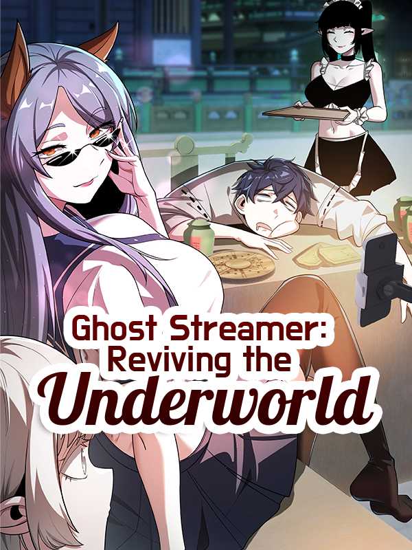 Ghost Streamer: Reviving the Underworld