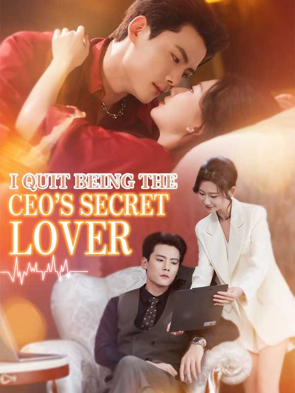 I Quit Being the CEO's Secret Lover