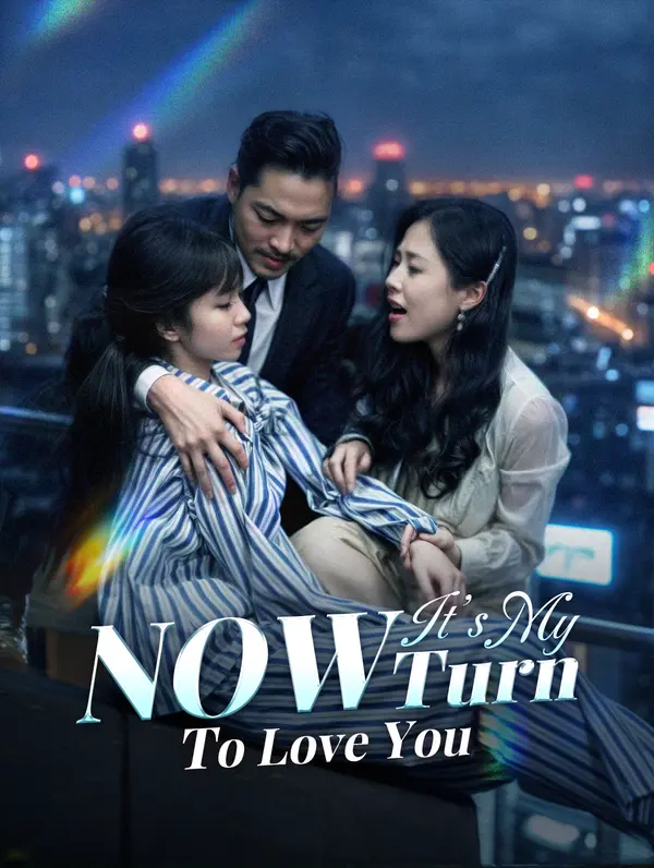 Now It’s My Turn to Love You (2025)