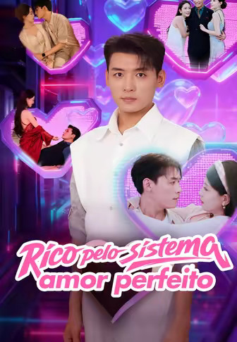 Rico pelo sistema amor perfeito(Dublado)