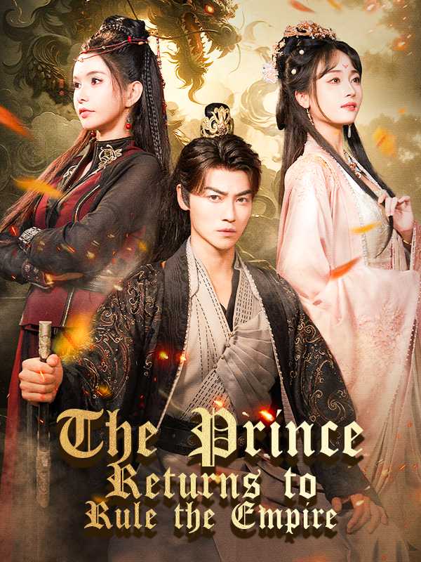 The Prince Returns to Rule the Empire