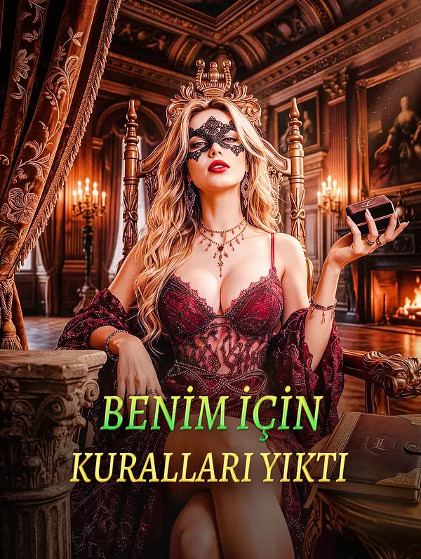 BENİM İÇİN KURALLARI YIKTI