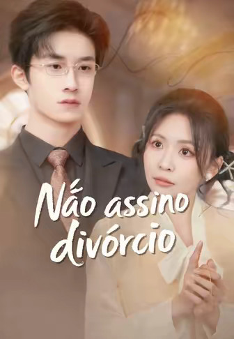 Não assino divórcio