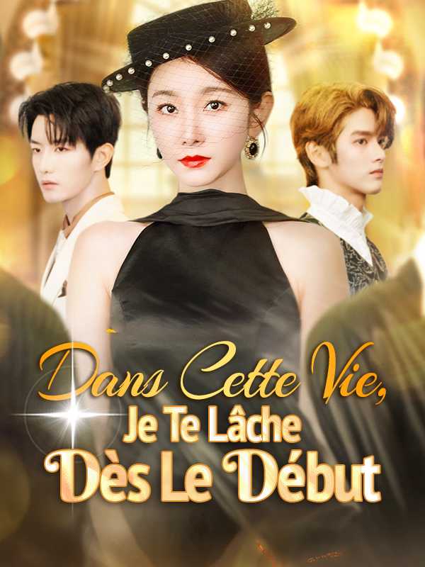 (Doublé) Dans Cette Vie, Je Te Lâche Dès Le Début