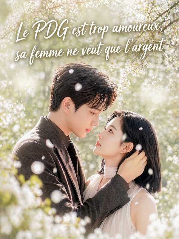 Le PDG est trop amoureux, sa femme ne veut que l’argent