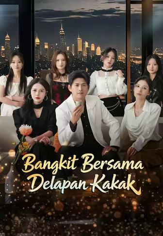 Bangkit Bersama Delapan Kakak