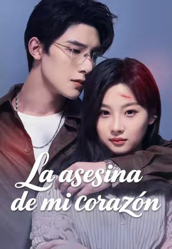 La asesina de mi corazón