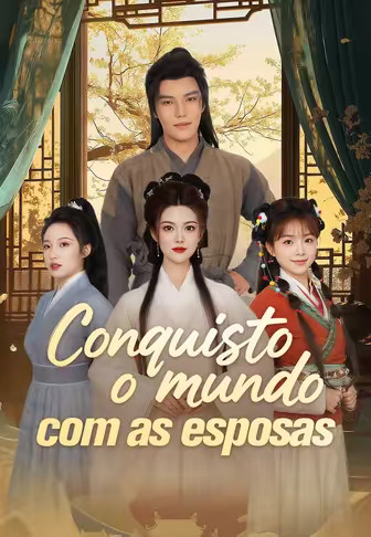 Conquisto o mundo com as esposas(Dublado)