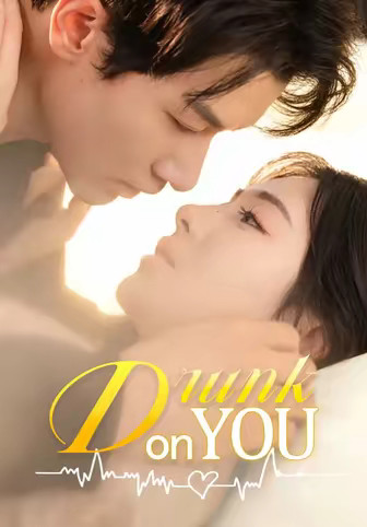 Drunk on You