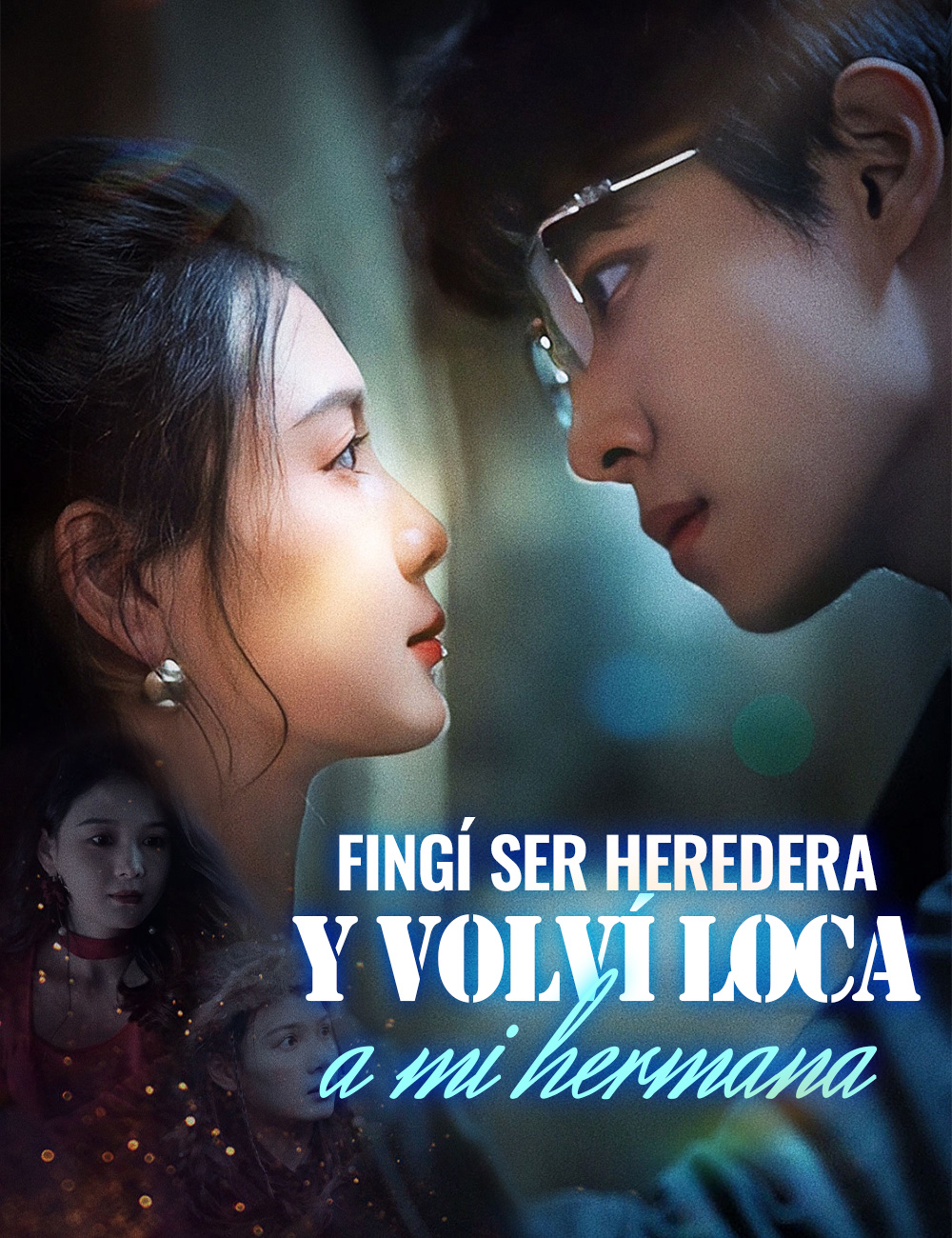 Fingí ser heredera y volví loca a mi hermana