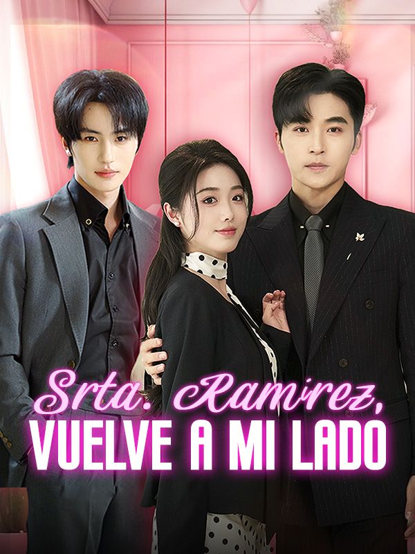 Srta. Ramírez, vuelve a mi lado (2025)