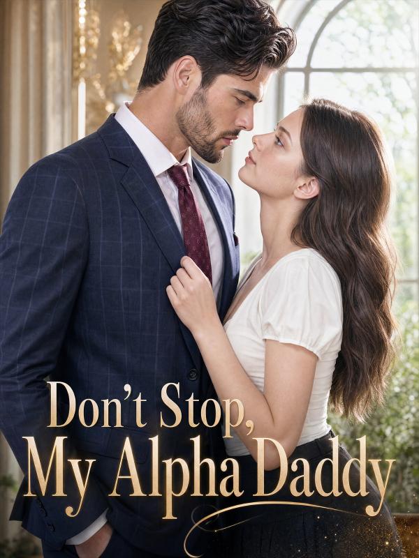 Alpha Daddy, Please Don't Stop