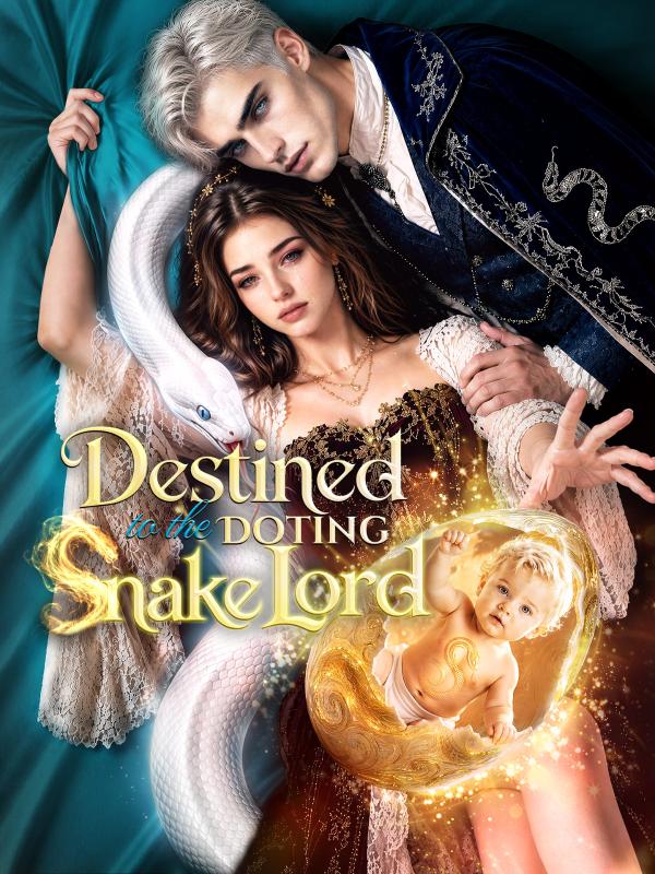 Destined to the Doting Snake Lord