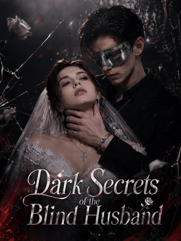 Dark Secrets of the Blind Husband