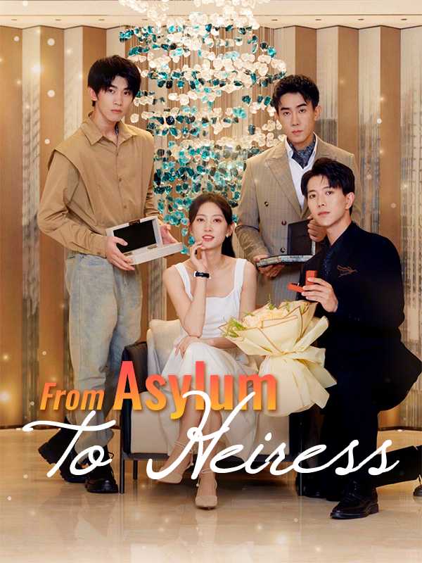 From Asylum to Heiress