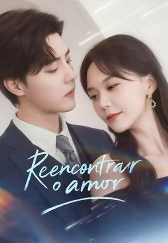 Reencontrar o amor