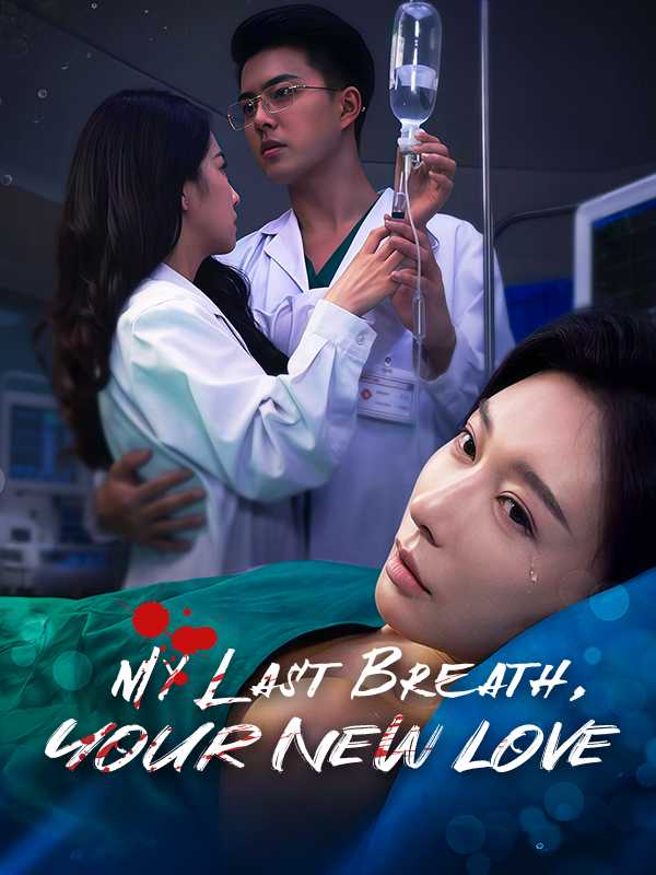 My Last Breath, Your New Love