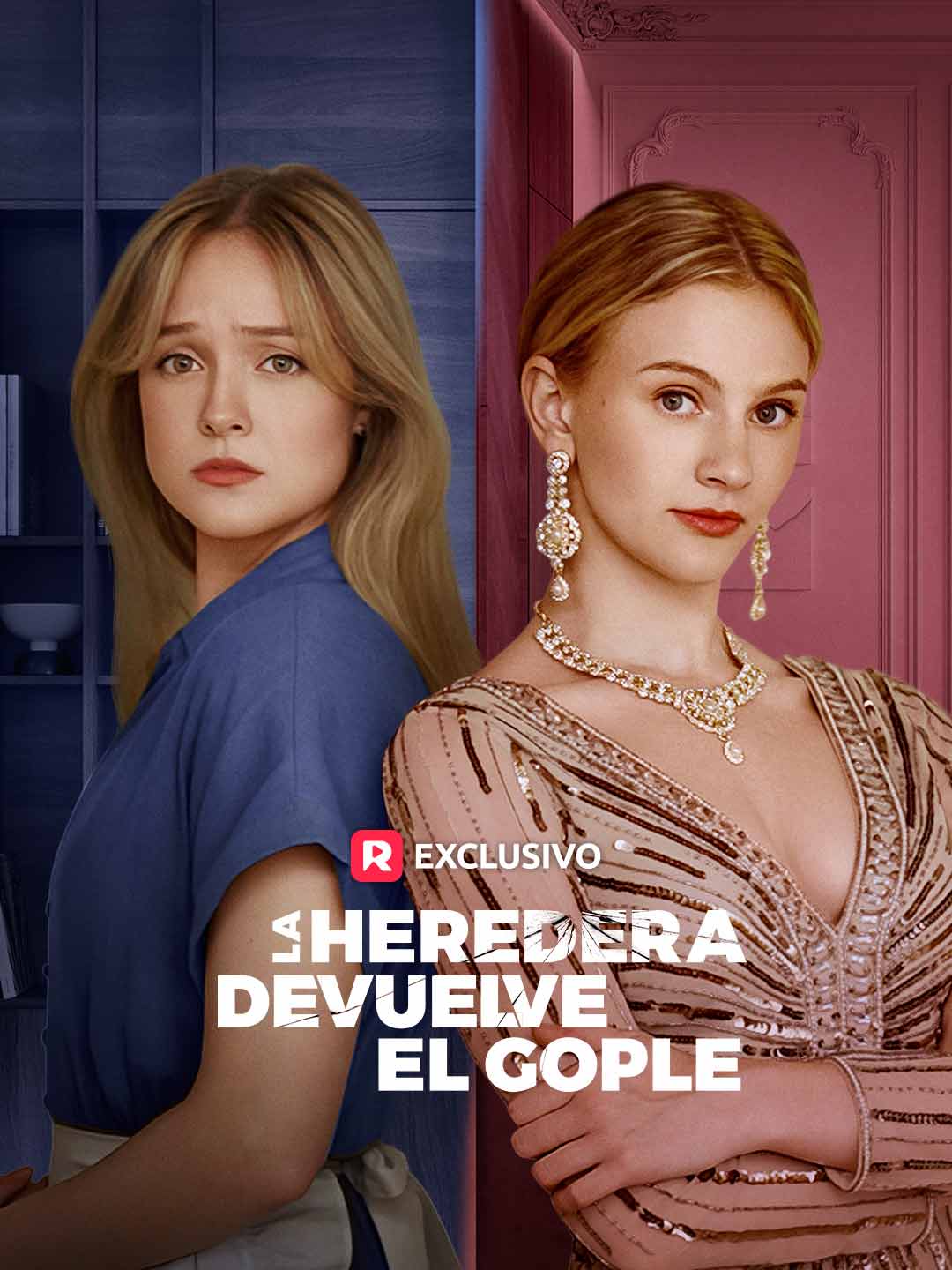(Dubbing) La Heredera Devuelve el Gople
