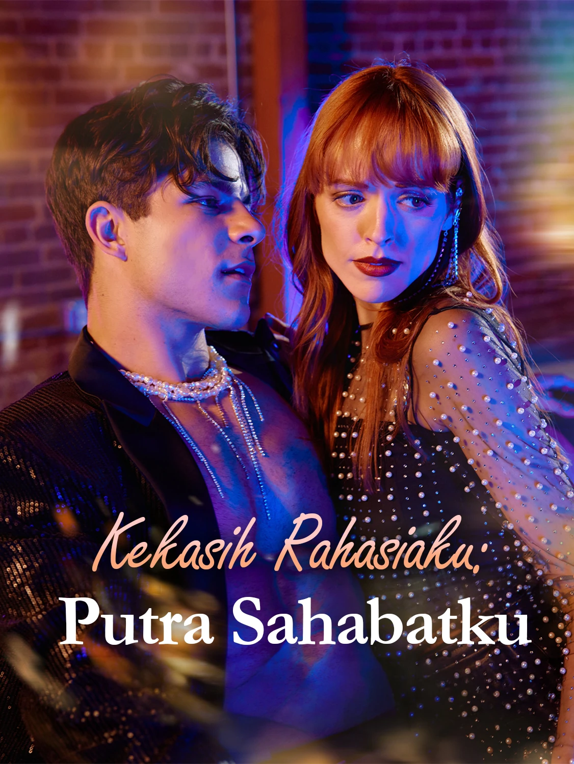 Kekasih Rahasiaku: Putra Sahabatku