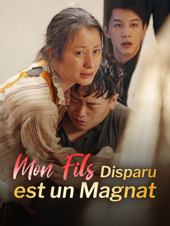 Mon Fils Disparu est un Magnat