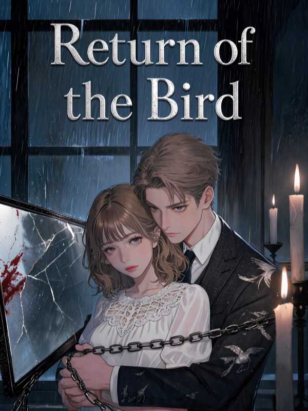 Return of the Bird
