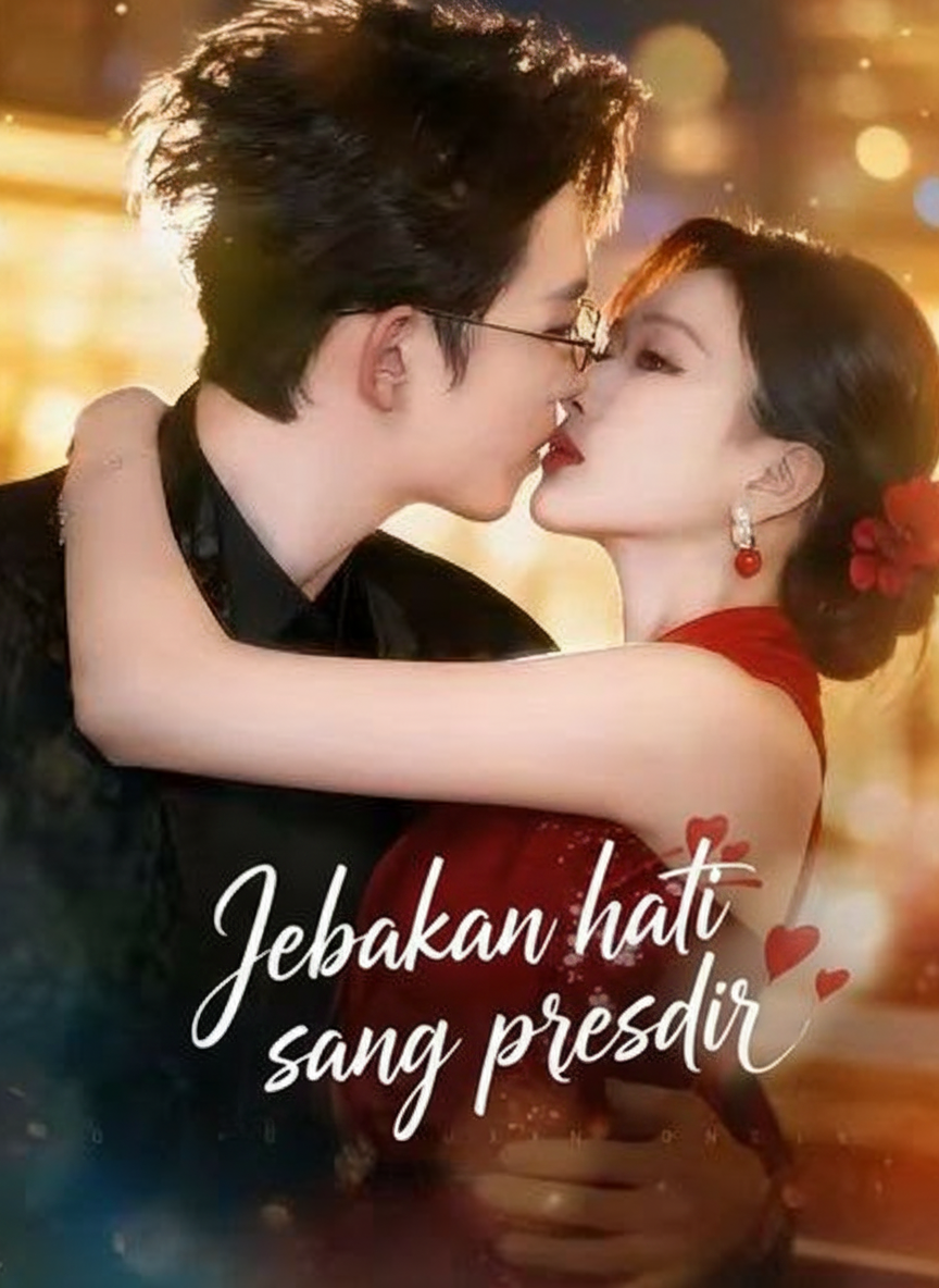 Jebakan hati sang presdir