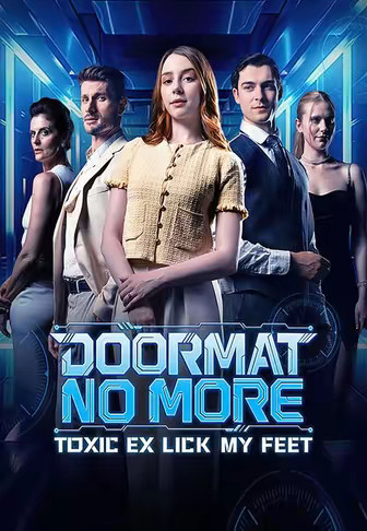 Doormat No More,The Toxic Ex Licks My Feet