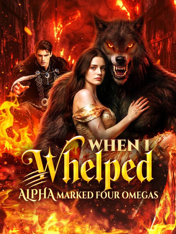 When I Whelped: Alpha Marked Four Omegas