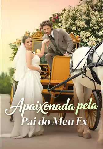 (Dublado)Apaixonada pelo Pai do Meu Ex