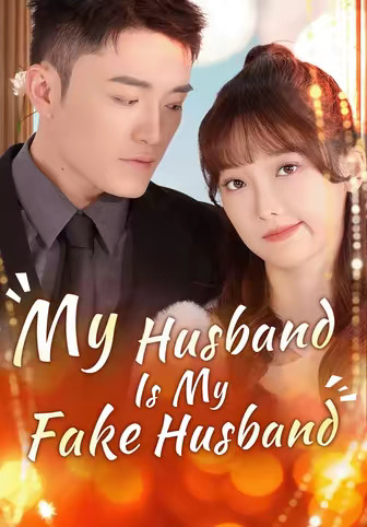 My Husband Is My Fake Husband