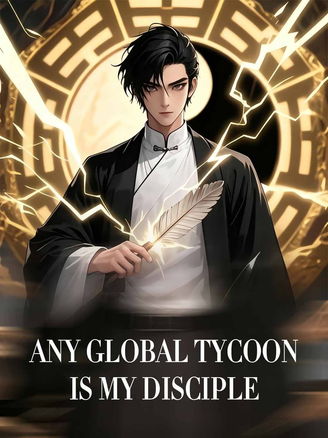(Dubbing) Any Global Tycoon Is My Disciple