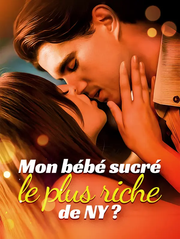 Mon bébé sucré,  le plus riche de NY ?(Doublé) (2024)