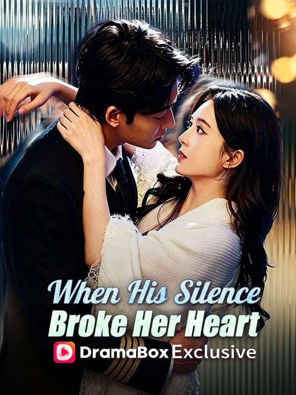 When His Silence Broke Her Heart