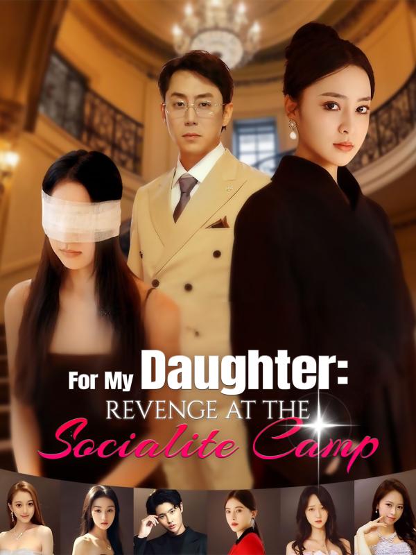 Pour ma fille : Vengeance au camp de jeunes mondains