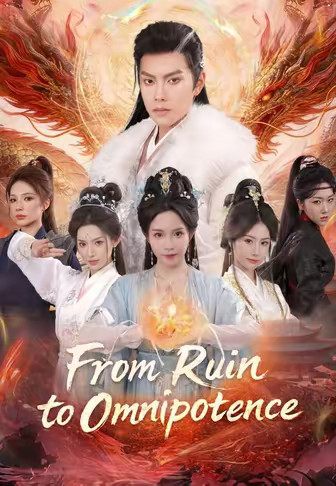 From Ruin to Omnipotence