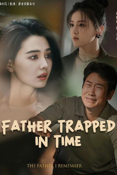 Father Trapped in Time (2024)