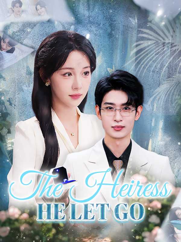 The Heiress He Let Go
