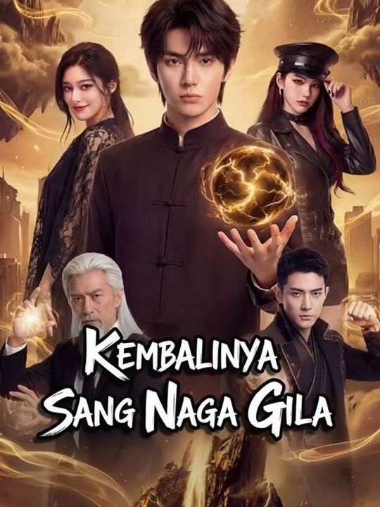 Kembalinya Sang Naga Gila