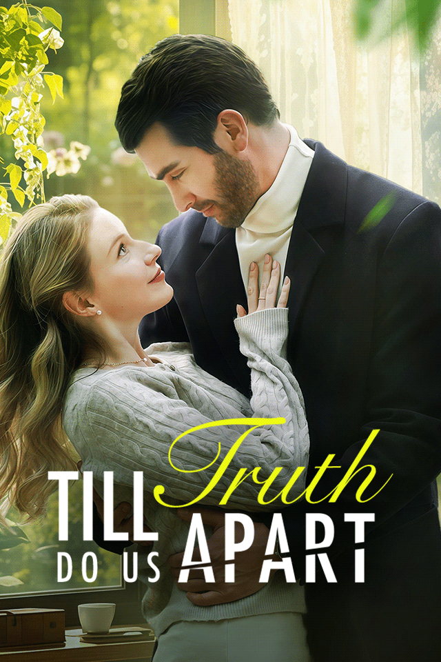 Till Truth Do Us Apart