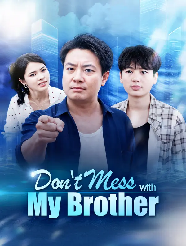 Don't Mess with My Brother (2024)