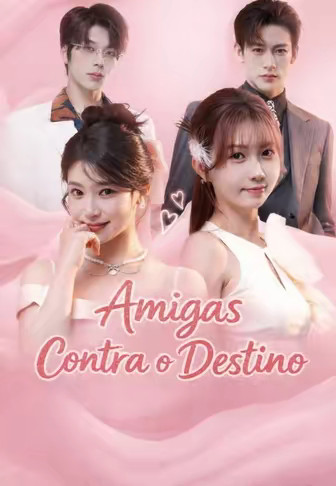 (Dublado)Amigas Contra o Destino