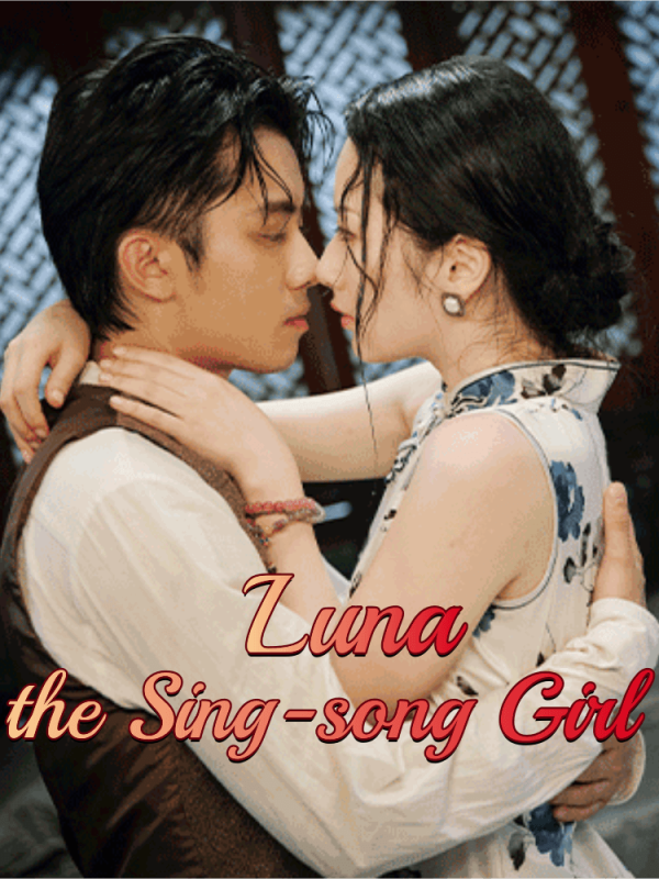 Luna, the Sing-song Girl