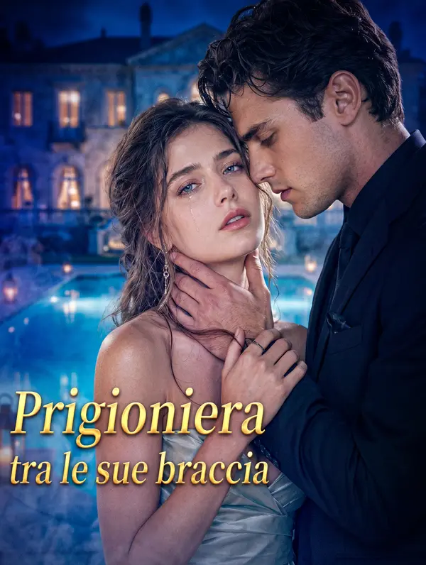 Prigioniera tra le sue braccia